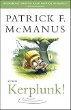 McManus, Patrick F.: Kerplunk