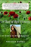 Pazira, Nelofer: A Bed Of Red Flowers: In Search Of My Afghanistan Pazira, Nelofer: A Bed Of Red Flowers: In Search Of My Afghanistan