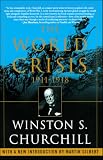Churchill, Winston: The World Crisis, 1911-1918 Churchill, Winston: The World Crisis, 1911-1918
