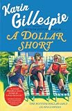 A Dollar Short: Library Edition (0743287088) by Gillespie, Karin Gillespie, Karin: A Dollar Short: Library Edition