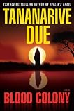 Due, Tananarive: Blood Colony