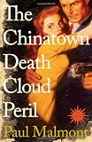 Malmont, Paul: The Chinatown Death Cloud Peril Malmont, Paul: The Chinatown Death Cloud Peril