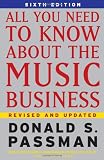 Passman, Donald S.: All You Need to Know About the Music Business