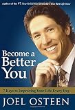 Osteen, Joel: Become a Better You: 7 Keys to Improving Your Life Every Day Osteen, Joel: Become a Better You: 7 Keys to Improving Your Life Every Day