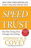Merrill, Rebecca R.: The Speed of Trust: The One Thing that Changes Everything Merrill, Rebecca R.: The Speed of Trust: The One Thing that Changes Everything