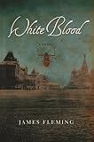 Fleming, James: White Blood
