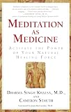 Stauth, Cameron: Meditation As Medicine: Activate the Power of Your Natural Healing Force