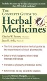 Avila, Juan R.: The Complete Guide to Herbal Medicines