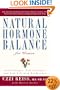 Natural Hormone Balance for Women: Look Younger, Feel Stronger, and Live Life with Exuberance