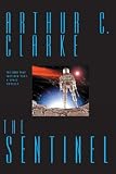 Clarke, Arthur C.: The Sentinel Clarke, Arthur C.: The Sentinel