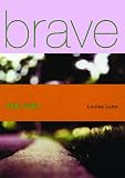 Luna, Louisa: Brave New Girl Luna, Louisa: Brave New Girl