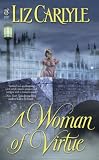 Carlyle, Liz: A Woman of Virtue Carlyle, Liz: A Woman of Virtue