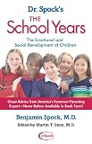 Spock, Benjamin: Dr. Spock's the School Years: The Emotional and Social Development of Children Spock, Benjamin: Dr. Spock's the School Years: The Emotional and Social Development of Children