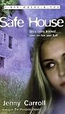 Carroll, Jenny: Safe House