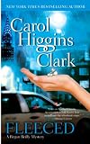Clark, Carol Higgins: Fleeced: A Regan Reilly Mystery Clark, Carol Higgins: Fleeced: A Regan Reilly Mystery