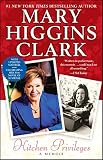 Clark, Mary Higgins: Kitchen Privileges