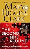 The Second Time Around (0743412621) by Clark, Mary Higgins Clark, Mary Higgins: The Second Time Around