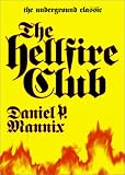 Mannix, Daniel P.: The Hell Fire Club