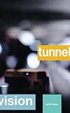 Lowe, Keith: Tunnel Vision Lowe, Keith: Tunnel Vision