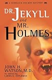 Estleman, Loren D.: Dr. Jekyll and Mr. Holmes Estleman, Loren D.: Dr. Jekyll and Mr. Holmes