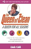 Cobb, Linda: A Queen for All Seasons: A Year of Tips, Tricks and Picks for a Cleaner House and a More Organized Life! Cobb, Linda: A Queen for All Seasons: A Year of Tips, Tricks and Picks for a Cleaner House and a More Organized Life!