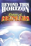 Heinlein, Robert A.: Beyond This Horizon