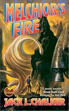 Melchior's Fire by Jack L. Chalker