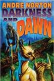 Norton, Andre: Darkness and Dawn