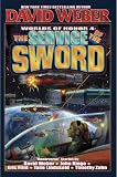 Weber, David: The Service of the Sword Weber, David: The Service of the Sword