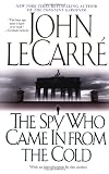 Le Carre, John: The Spy Who Came in from the Cold Le Carre, John: The Spy Who Came in from the Cold