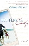 Wright, Camron Steve: Letters for Emily Wright, Camron Steve: Letters for Emily