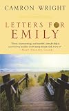Wright, Camron: Letters for Emily Wright, Camron: Letters for Emily
