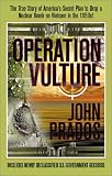 Prados, John: Operation Vulture