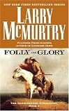 McMurtry, Larry: Folly and Glory