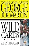 Martin, George R. R.: Aces Abroad
