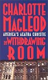 MacLeod, Charlotte: The Withdrawing Room MacLeod, Charlotte: The Withdrawing Room