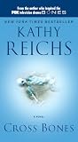 Reichs, Kathy: Cross Bones Reichs, Kathy: Cross Bones