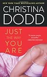 Dodd, Christina: Just the Way You Are Dodd, Christina: Just the Way You Are