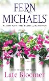Michaels, Fern: Late Bloomer