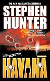 Havana (0743457978) by Hunter, Stephen Hunter, Stephen: Havana