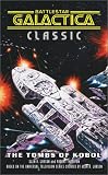 Larson, Glen A.: The Tombs of Kobol Larson, Glen A.: The Tombs of Kobol