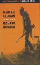 Vic and Blood by Harlan Ellison