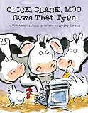 Cronin, Doreen: Click, Clack, Moo : Cows That Type Cronin, Doreen: Click, Clack, Moo : Cows That Type