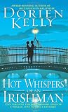 Kelly, Dorien: Hot Whispers of an Irishman Kelly, Dorien: Hot Whispers of an Irishman