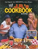Ross, Jim J. R.: J. R.'s Cookbook : True Ringside Tales, BBQ, and down-Home Recipies