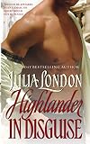 London, Julia: Highlander in Disguise London, Julia: Highlander in Disguise