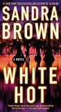 Brown, Sandra: White Hot Brown, Sandra: White Hot