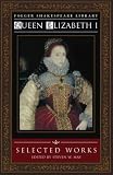 May, Steven W.: Queen Elizabeth I: Selected Works