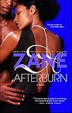 Zane: Afterburn: A Novel Zane: Afterburn: A Novel