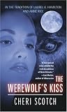 Scotch, Cheri: The Werewolf's Kiss Scotch, Cheri: The Werewolf's Kiss